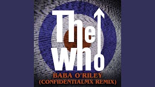 Baba O&#39;Riley (ConfidentialMX Remix)