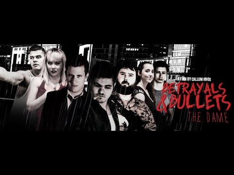 Betrayals & Bullets: The Dame - Official Trailer (2015)