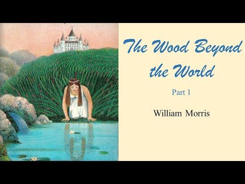 Learn English Through Story - The Wood Beyond the World - Part 1 by William Morris