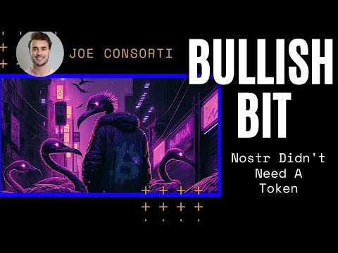 BULLISH BIT: Nostr Derails Token Narratives video thumbnail