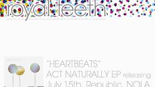 Royal Teeth - Heartbeats (Cover)