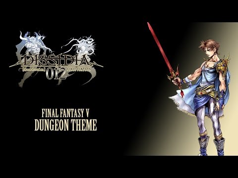 Dissidia 012 OST Final Fantasy V Dungeon Theme