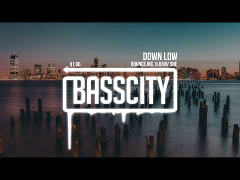 Bounce Inc. & Daav One - Down Low