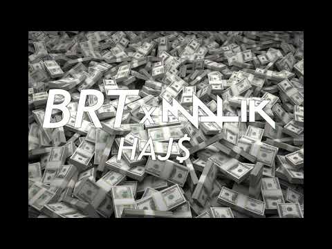 BRT x MALIK - HAJ$