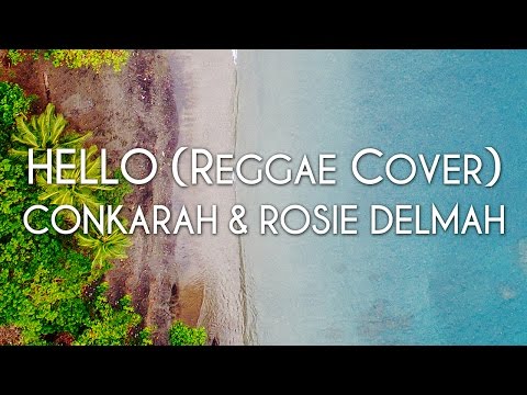 Conkarah & Rosie Delmah - Hello (Reggae Cover) [Cover Art]