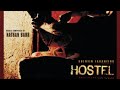 Hostel 2006 Nathan Barr Revenge Full Version
