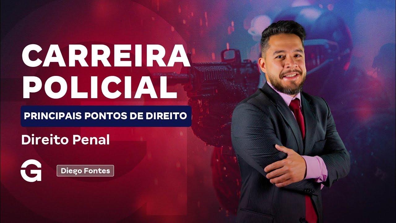 Carreira Policial: Aulão de Direito Penal com Diego Fontes