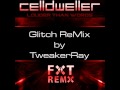 Celldweller - Louder Than Words (Glitch ReMix by ...