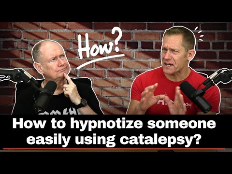 Hypnotic Inductions With Catalepsy (Demonstrated and Explained)
