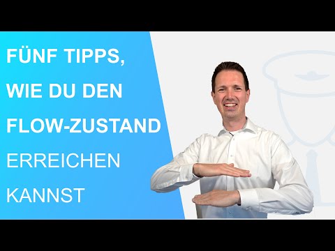 Im Flow sein - 5 Tipps, wie Du den Flow-Zustand erreichen kannst (S01 F21)