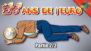 [20ans de l’€] -5- La mort clinique de l’Euro (2/2)