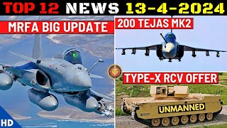 Indian Defence Updates : MRFA Local Weapons,200 Tejas Mk2 Order,Type-X Combat Vehicle,AMCA Ladder