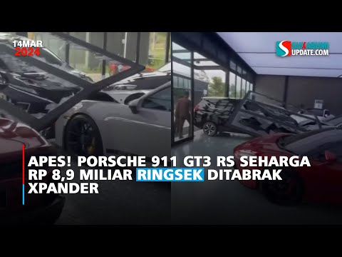 Apes! Porsche 911 GT3 RS Seharga Rp 8,9 Miliar Ringsek Ditabrak Xpander
