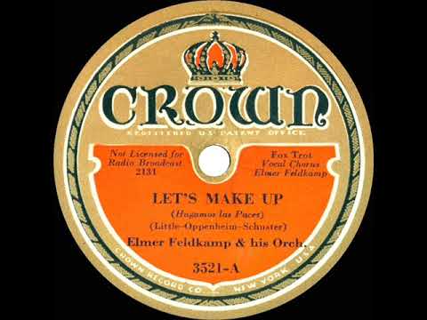 1933 Elmer Feldkamp - Let’s Make Up (Elmer Feldkamp, vocal)