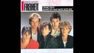 Münchener Freiheit – “Ohne Dich (Schlaf’ Ich Heut Nacht Nicht Ein)” (Germany CBS) 1985