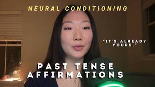 30 Min Past Tense Neural Conditioning | Robotic Affirmations 