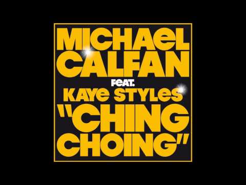 Ching Choing - Michael Calfan feat Kaye Styles (Bob Sinclar Remix)-worserwalter remix