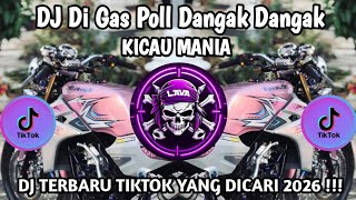 Download lagu DJ GAS POLL DANGAK DI GAS POLL DANGAK DANGAK _ KICAU KICAU MANIA VIRAL TIKTOK YANG LAGI DI CARI !! mp3