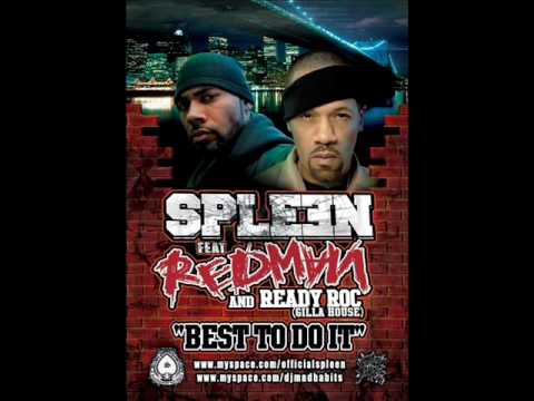 Spleen feat. Redman & Ready Roc - Best To Do It