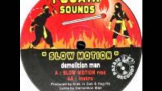 Demolition Man - Slow Motion