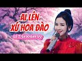 Ai Lên Xứ Hoa đào Lê Trần Khánh Vy St Hoàng Nguyên