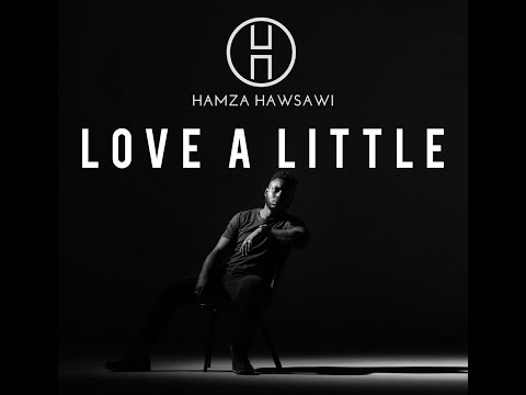 Hamza Hawsawi - Love A Little (Music Video)