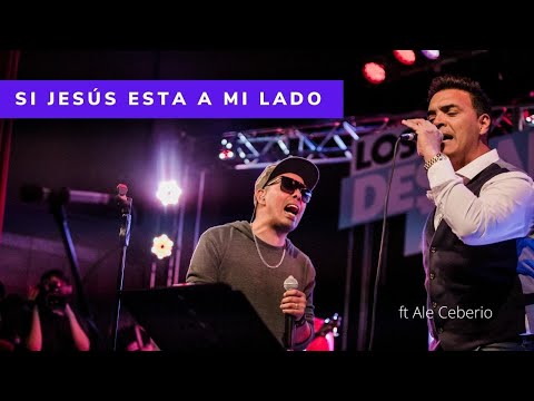 LOS DESCALZADOS Ft. ALEJANDRO CEBERIO - Si Jesús es a mi lado.