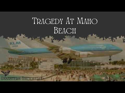 Tragedy at Maho Beach.  A Disasters Uncovered Documentary