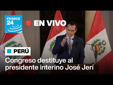 🔴 En vivo: el Congreso de Perú destituye al presidente interino José Jerí