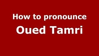 How to pronounce Oued Tamri