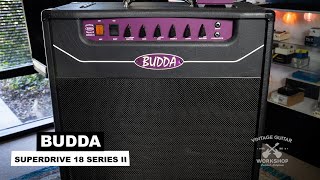 Video thumbnail for Budda Super Drive 18 Series II - AMPED UP! by Vintage Guitar Workshop