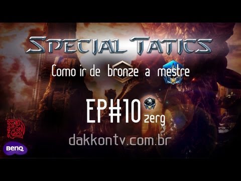 DAKKON TV - SPECIAL TACTICS - EP. # 10 (ZERG)