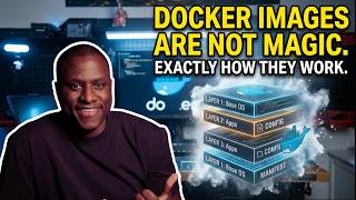 Docker Images Aren't Magic: Here's Exactly How They Work
