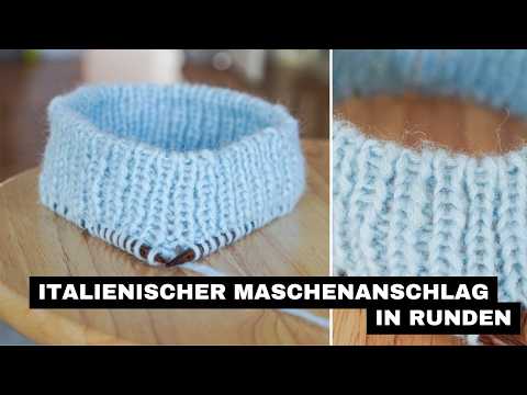 Italienischer Maschenanschlag in Runden einfach erklärt 🧶