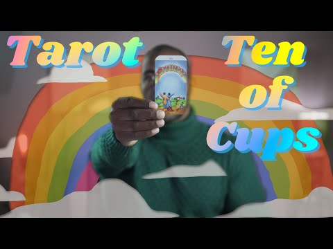 Ten of Cups:  It might not be what you think: The Cost of Success