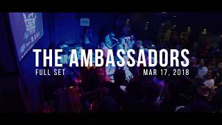 The Ambassadors - Bring Back the Good Times (FULL SET Multicam) [03-17-2018]