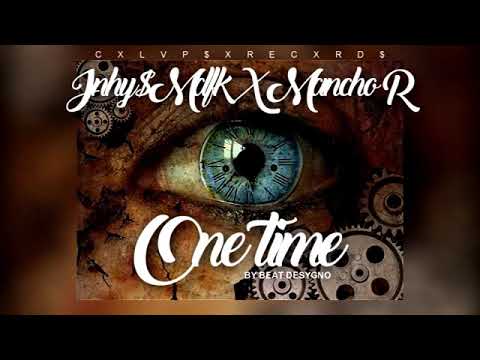 Jny x Mancho R 👊 One Time ⌚ ByDesygnoBeats