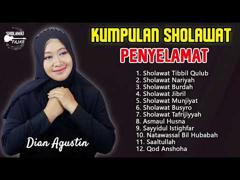 KUMPULAN SHOLAWAT PENYELAMAT - Sholawat Munjiyat, Sholawat Jibril, Sholawat Busyro