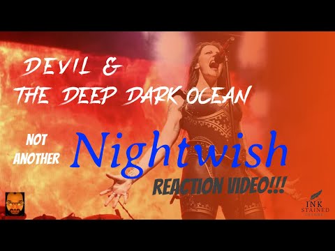 INK STAINED RESPONSE!! NIGHTWISH - DEVIL & THE DEEP DARK OCEAN