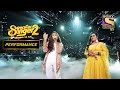 Vishwaja Jadhav और Sayli की Duet Performance | Superstar Singer Season 2