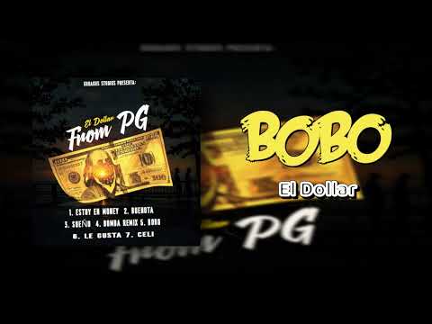El Dollar - Bobo ( From PG EP)