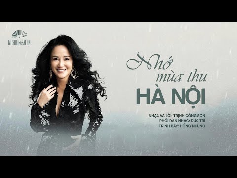 NHỚ MÙA THU HÀ NỘI | Trịnh Công Sơn | Hồng Nhung | Musique de Salon