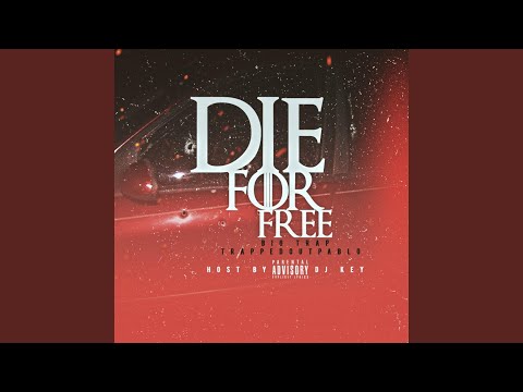 Die for Free (feat. Big Trap)