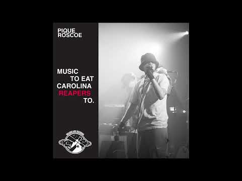 Pique Roscoe - Music to Eat Carolina Reapers To (Prod. By Kuartz) [Full Album]