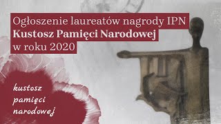 🎤 Ogłoszenie laureatów nagrody IPN: Kustosz Pamięci Narodowej 2020 – k