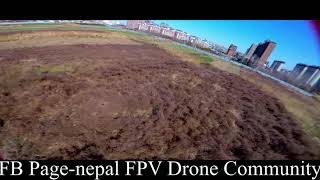 Nepal FPV Racing Drone -First Time Practicing Juicy Flick