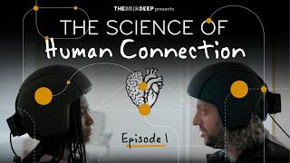 Download lagu The Science of Human Connection | Episode 1 mp3