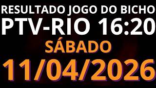 🎯 Resultado do Jogo do Bicho AO VIVO PTV RIO – 16:20 – 11/04/2026 (sábado)
