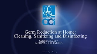 Germ Reduction at Home: Cleaning, Sanitizing and Disinfecting