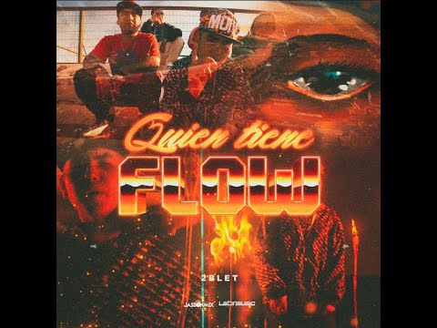 QUIEN TIENE EL FLOW - 2BLET x Jasson Mix (OFICIAL VIDEO) Produce Latinmusic / JassonMix The producer